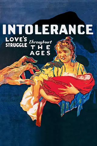 Intolerance: Love's Struggle Throughout the Ages
