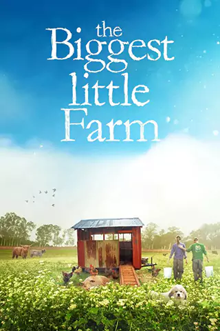 The Biggest Little Farm
